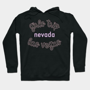 Las Vegas Girls Trip Hoodie